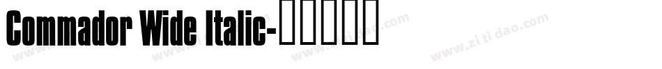 Commador Wide Italic字体转换